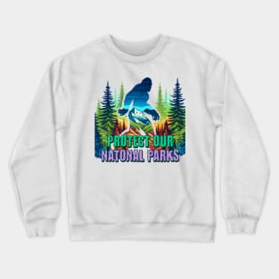 Protect Our National Parks Bigfoot Retro Forest Nature Crewneck Sweatshirt